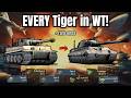 EVERY Tiger in War ThunderBOSS entered the battlefield 