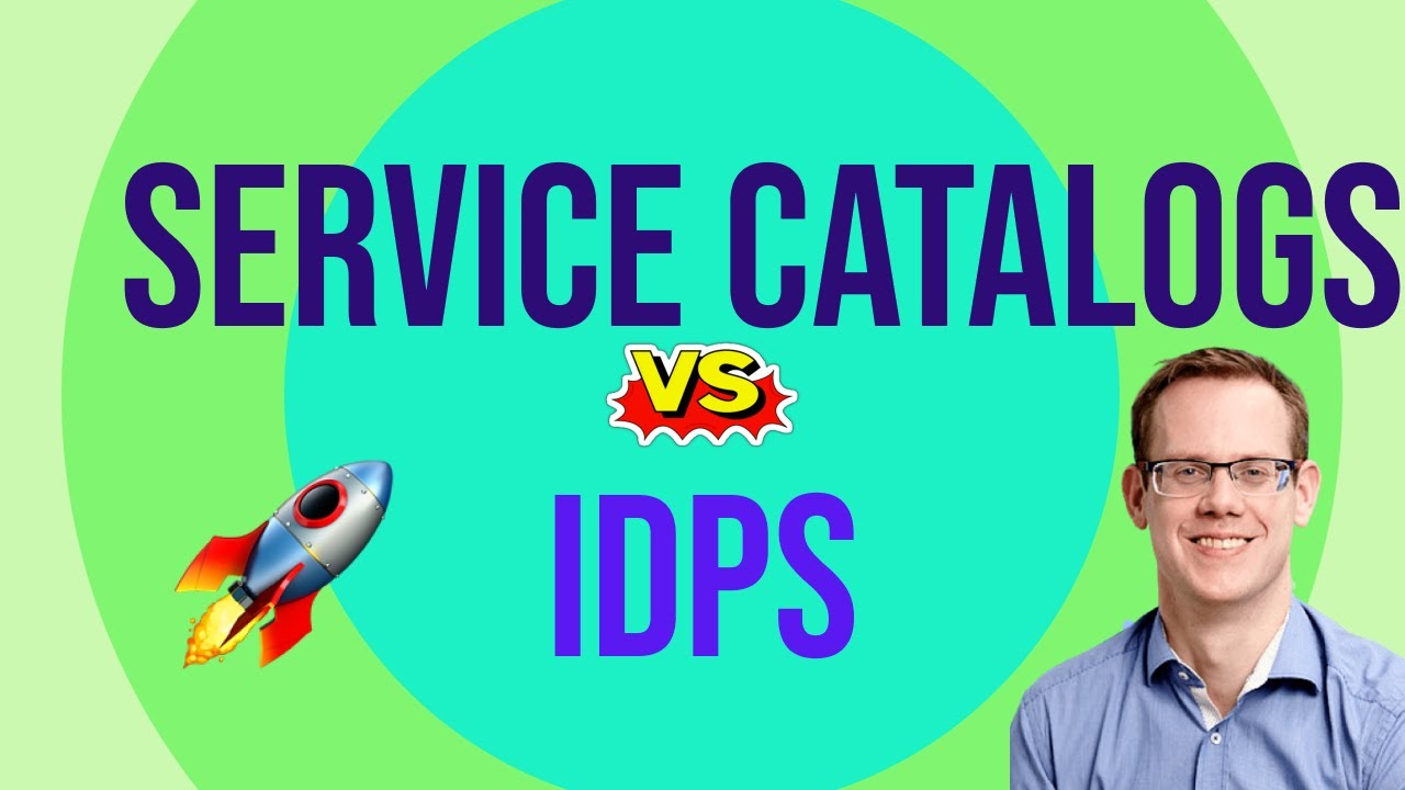 Spot the difference(s) Service Catalogs vs IDPs YouTube