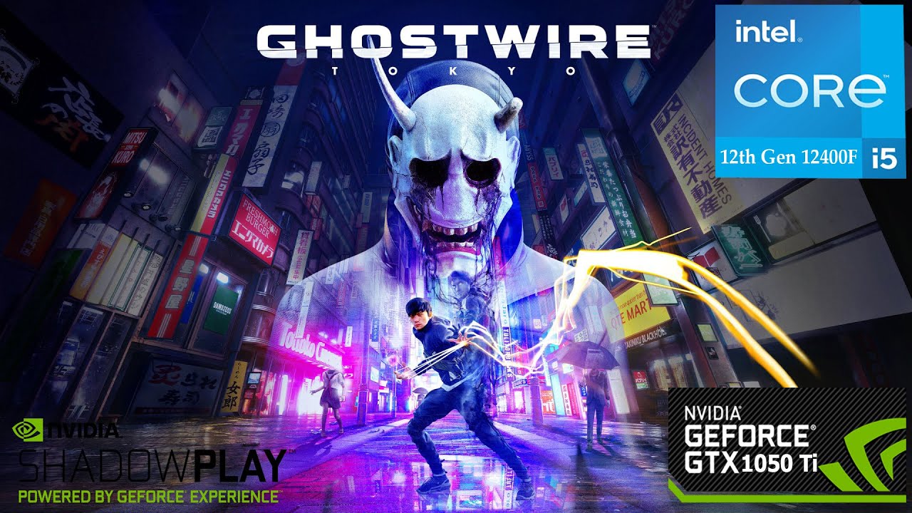 GhostWire: Tokyo | Intel i5 12400F + GTX 1050 Ti | 1080p | All Settings Without FSR