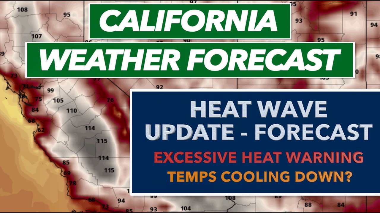 Update and Forecast for the Excessive Heat Warning in California - YouTube