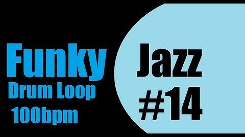 Funky Jazz Drum Loop #14 100bpm