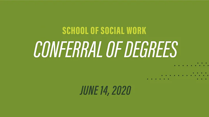 School of Social Work Conferral of Degrees