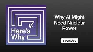 Here's Why AI Might Need Nuclear Power to Succeed | Here's Why