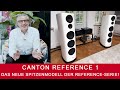 Canton Reference 1 | Das Spitzenmodell der Reference-Lautsprecher-Serie!