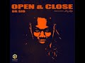 DR SID OPEN AND CLOSE Official Audio mp3