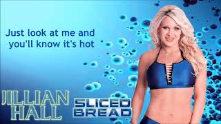 Jillian Hall Wwe Theme - Sliced Bread Lyrics