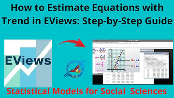 How to Estimate Trend in Equations Using EViews: Complete Guide