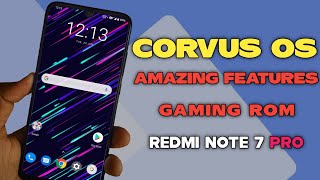 Corvus OS Redmi Note 7 Pro | Gaming+Performance+Smoothness Added