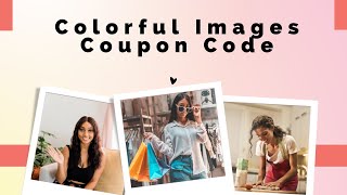Colorful Images Coupon Codes, Discounts Get 30% Off Sitewide a2zdiscountcode