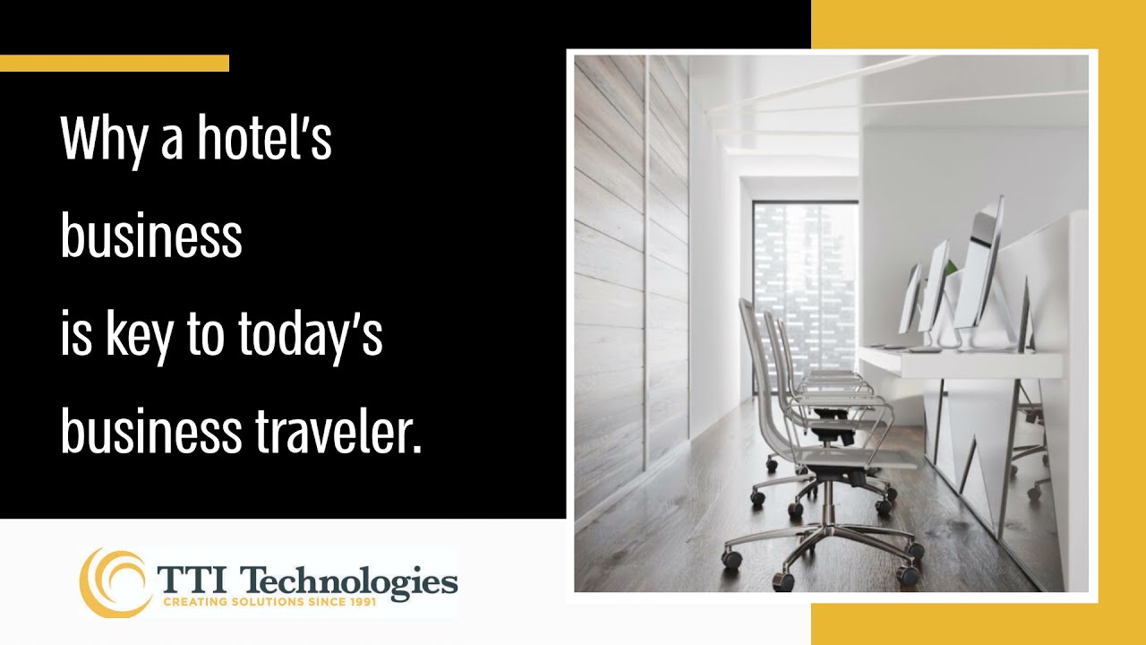 Why a hotel's business center is key to today's business traveler.