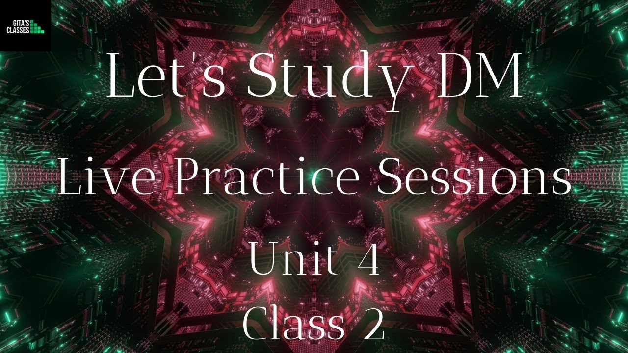 LET'S STUDY DM - UNIT 4 - CLASS 2 - LIVE PRACTICE SESSION (RECURRENCE ...