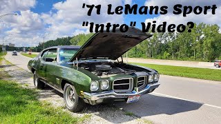 1971 Pontiac LeMans Sport "Project" Introduction? Post Pontiac Nationals Issues! Lucore Automotive