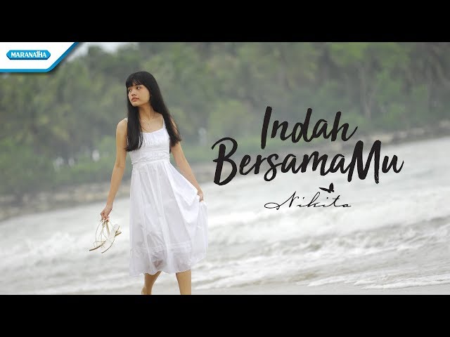 Indah BersamaMu - Nikita (Video) class=