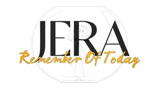 REMEMBER OF TODAY - JERA (lyrik Video)