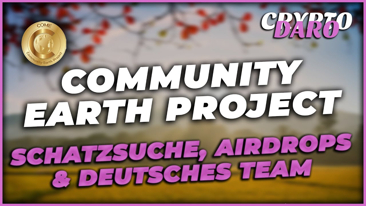 COME | Community Earth Project auf Tron | Cryptodaro | Deutsch | German 2025