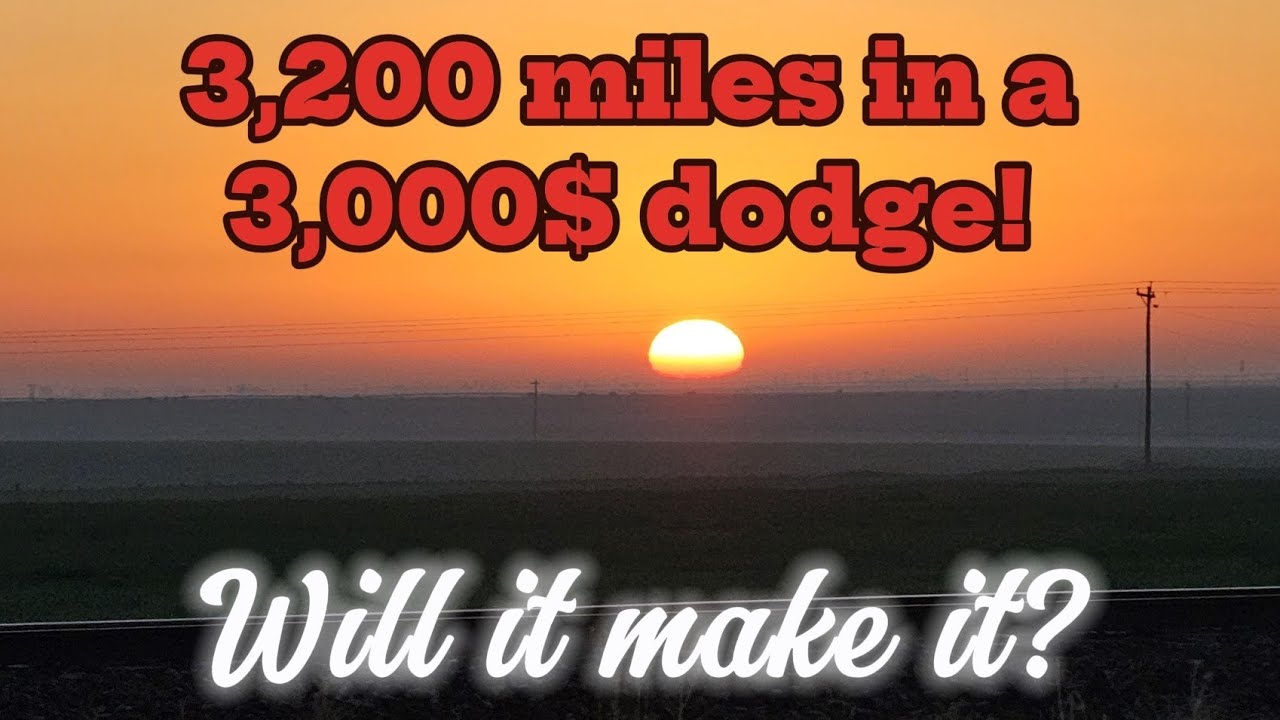 3,200 miles in 3,000$ ram cross country, will this make it?