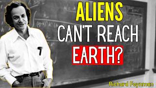The Physics That Makes Interstellar Travel Impossible | Richard Feynman