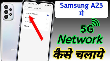 Samsung galaxy a23 5g network setting, Samsung a23 me 5g network kaise laye, Samsung a23 5g setting