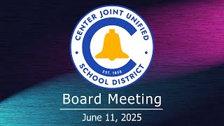 CJUSD Board Meeting 6-11-2025