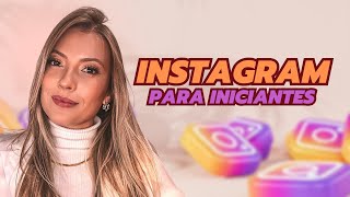 INSTAGRAM do ZERO para INICIANTES - Passo a passo