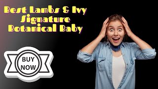 Best Lambs & Ivy Signature Botanical Baby Bedding Set