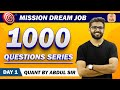 Mission DREAM JOB (Day-1) | 1000 Quantitative Aptitude Questions Series | Quant by Abdul Sir