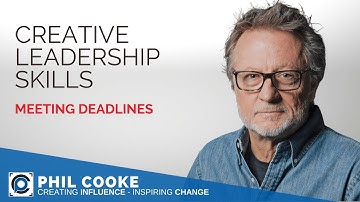 Creative Leadership Skills: Meeting Deadlines