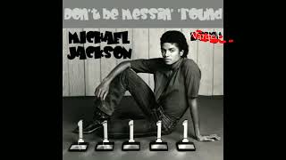 MICHAEL JACKSON - Don't Be Messin' 'Round (Wardell Redux PREVIEW)