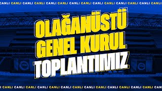 Fenerbahçe Mizin Olağanüstü Genel Kurul Toplantısı Özel