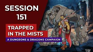 Trapped in the Mists | Episode 151