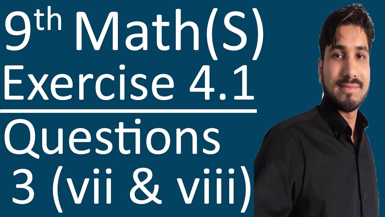 9th Class Maths Science Exercise 4.1 Question no 3 (vii,viii) Chapter ...
