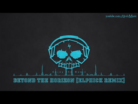 Beyond The Horizon [Elphick Remix] by Loving Caliber - [2010s Pop Music]