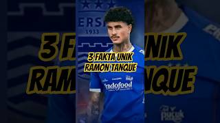 3 FAKTA UNIK RAMON TANQUE‼️ #persib #shorts #viralshorts