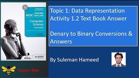 Denary to Binary Conversions & Answers | TEXTBOOK ACTIVITY 1.2 |@ExpertBee