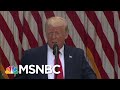 As U.S. Deaths Reach 100,000, Trump Praises His Handling Of Virus | Morning Joe | MSNBC