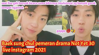 Detik-Detik Baek Sung Chul Live Instagram Dengan Wajah Yang Sangat Menggemaskan 05 04 2021 백성철