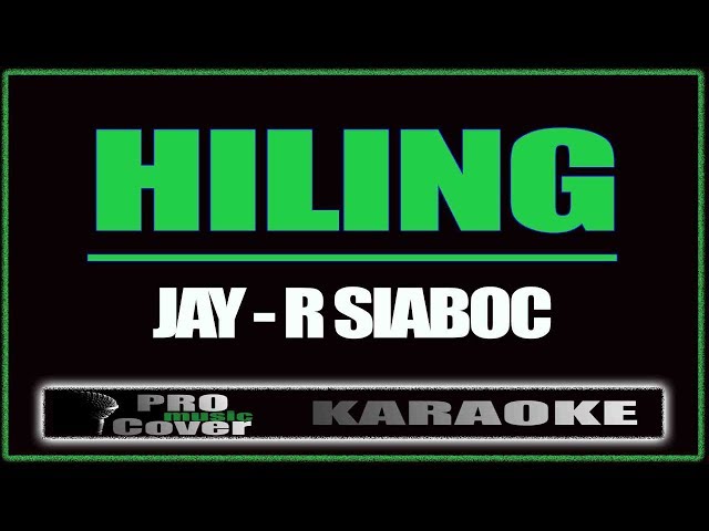 Hiling - Jay-R Siaboc (KARAOKE) class=