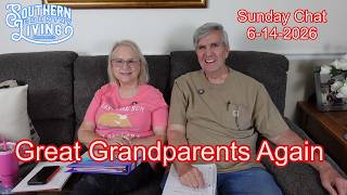 Great-Grandparents Again !!  --  Sunday Chat 6-14-2026