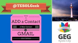 2019 How to add a new contact in Gmail or Google Contacts (as of July '18)