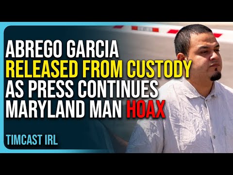 Abrego Garcia Released From Custody & Returning To MD, Corporate Press Continues Maryland Man Hoax