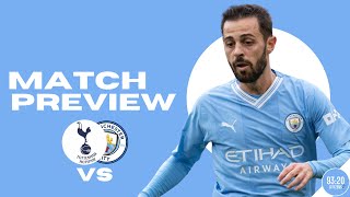 Our Moment | Tottenham vs Man City Match Preview | Premier League