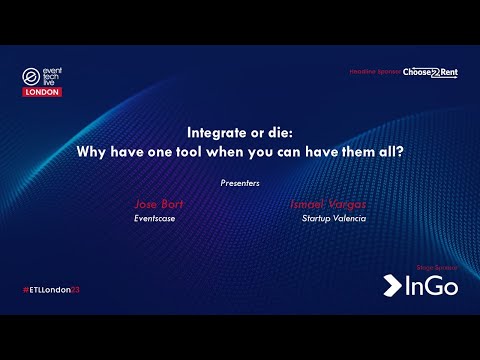Integrate or die  Why have one tool when you can have them all - Event Tech Live 2023