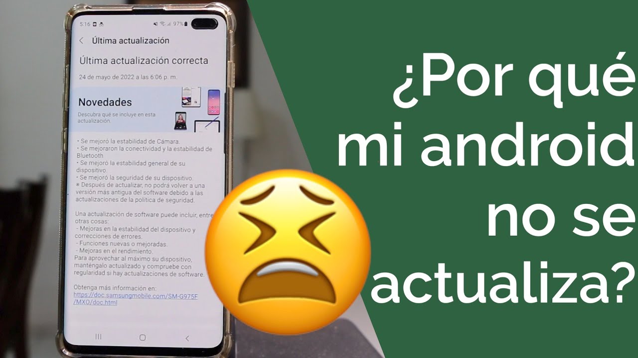 ¿POR QUÉ MI ANDROID NO ACTUALIZA A LA ÚLTIMA VERSIÓN? - YouTube