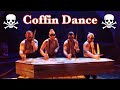 Coffin Dance...but it's played on a coffin (INSANE remix)