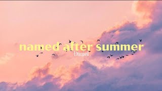 Daniel - named after summer (official lyric video)