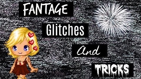 Fantage Glitches & Tricks