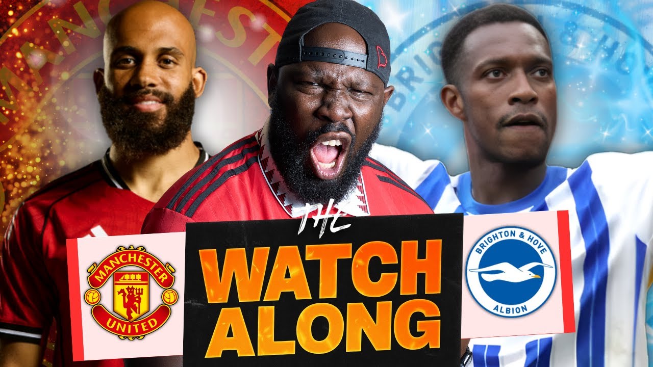 Man Utd Vs Brighton | Watch Along | Can Man Utd Finally Defeat Brighton at Home??🤔👀
