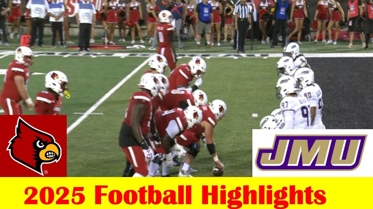 James Madison vs Louisville Football Game Highlights 9 5 2025