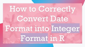 How to Correctly Convert Date Format into Integer Format in R