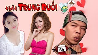 Tổng Hợp Phim Hài Trung Ruồi - Phim Hài Mới - TRUNG RUỒI TÁN GÁI - Phim hài hay nhất 2019